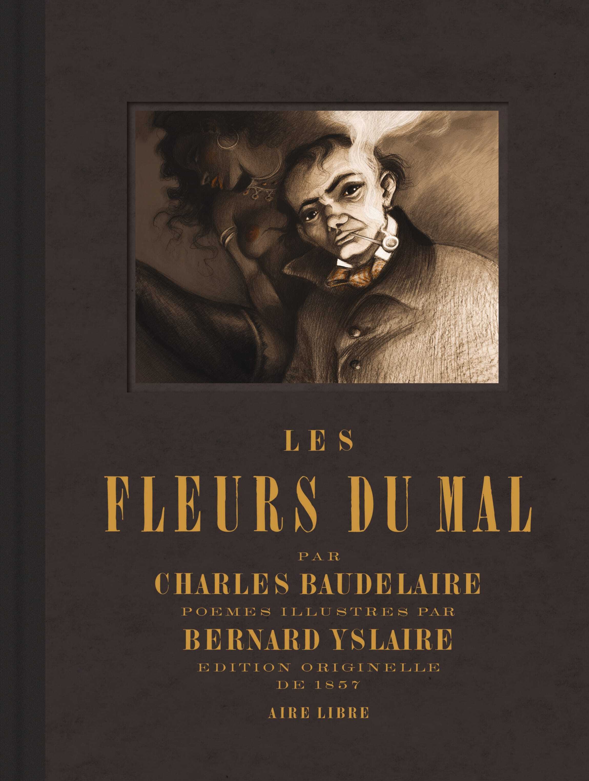 Les fleurs du mal - Recueil de poèmes de Baudelaire illustré par Bernard Yslaire