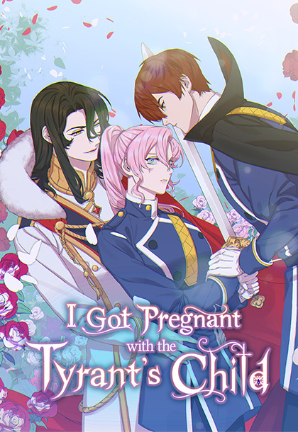 I Got Pregnant with the Tyrant's Child