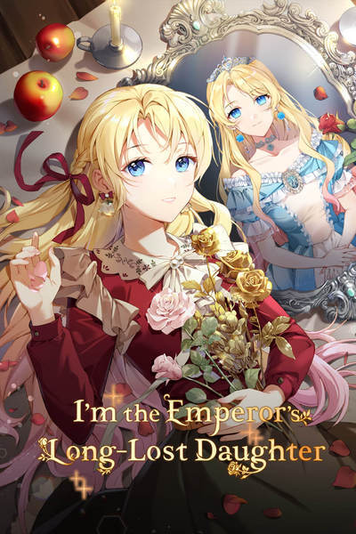 I'm the Emperor's Long-Lost Daughter