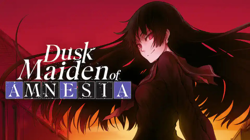 Dusk Maiden of Amnesia (Official)