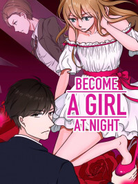 Become A Girl At Night