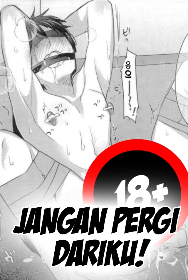 Jangan Pergi Dariku! Jangan Pergi Dariku!