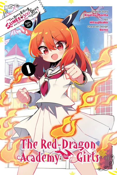 I've Been Killing Slimes for 300 Years and Maxed Out My Level Spin-off - The Red Dragon Academy for Girls