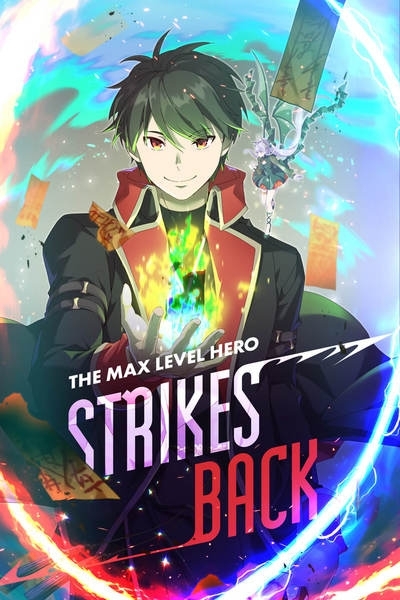 The Max Level Hero Strikes Back [Official]