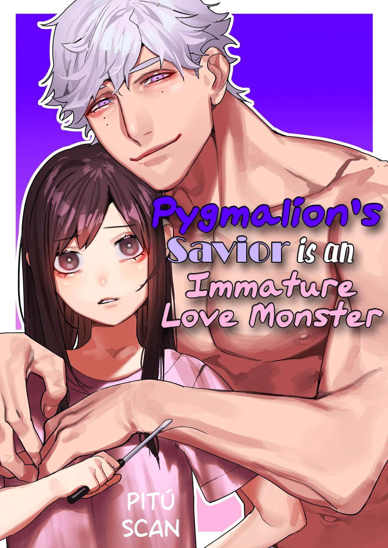 Pygmalion's Savior is an Immature Monster