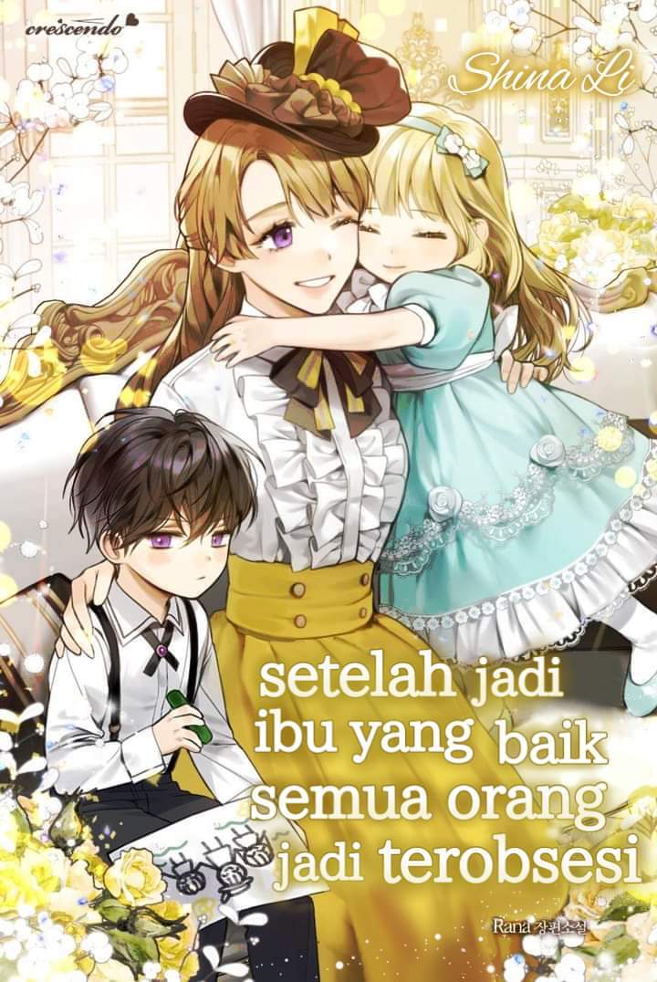 Setelah jadi ibu yang baik, semua orang jadi terobsesi _ novel [shina Li]