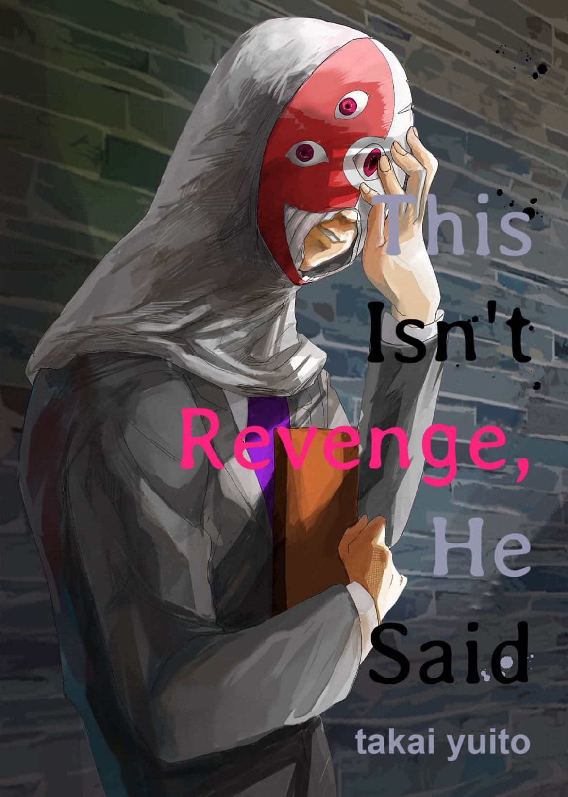 This Isn't Revenge, He Said