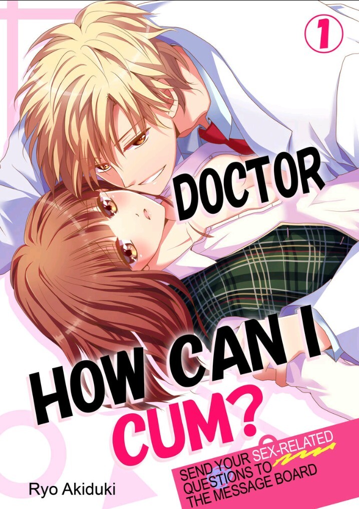 Doctor, How Can I Cum?