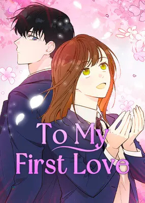 To My First Love