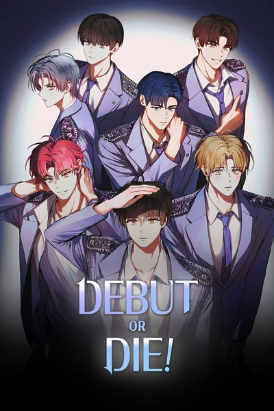 Debut or Die! (Official) Debut or Die! (Official)