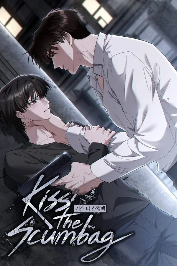 Kiss The Scumbag ᴰᴿᴬᴳᴼᴺ'ᔆ ᑦᴸᴬᴵᴹ