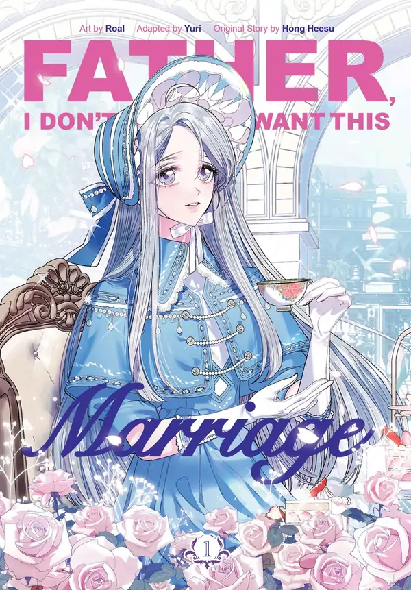 Father, I Don't Want This Marriage [Official print]