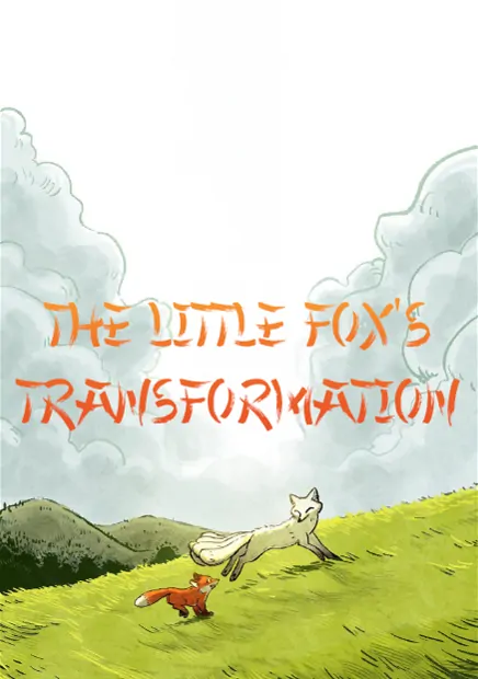 The little Fox's transformation