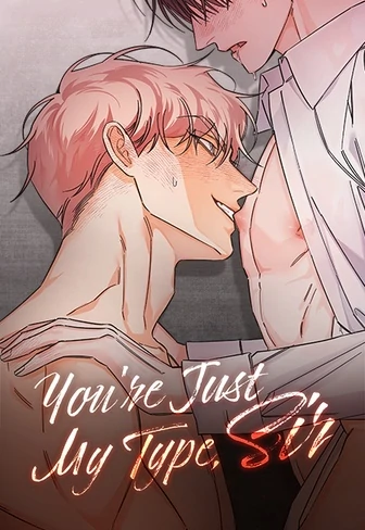 You're Just My Type, Sir  [Official][Uncensored]