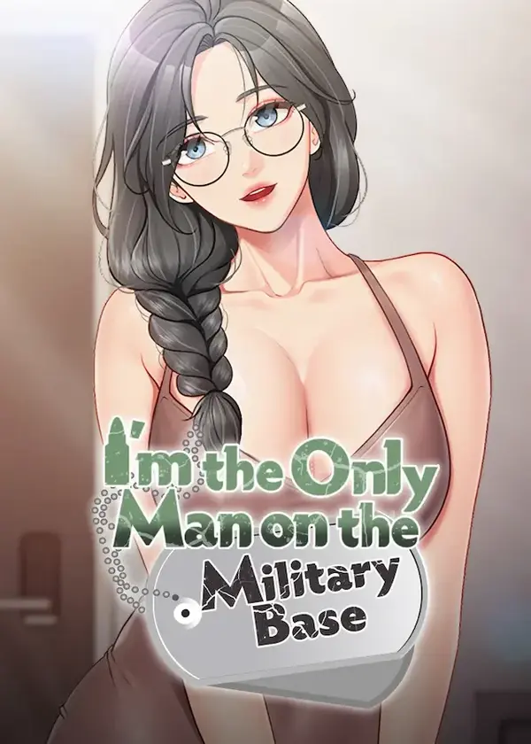 I’m the Only Man on the Military Base (Ωmega Scans) I’m the Only Man on the Military Base (Ωmega Scans)