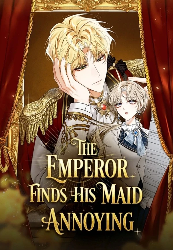 The Emperor Finds His Maid Annoying [MagusManga]