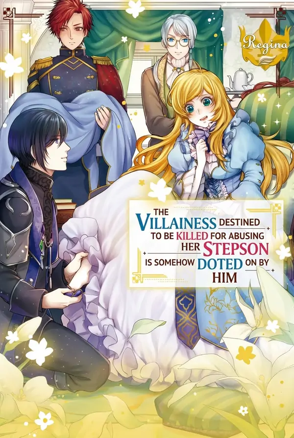 The Villainess Destined to Be Killed for Abusing Her Stepson Is Somehow Doted on by Him ( sana scans )