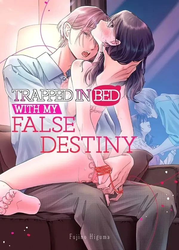 Trapped in Bed With My False Destiny (Official)