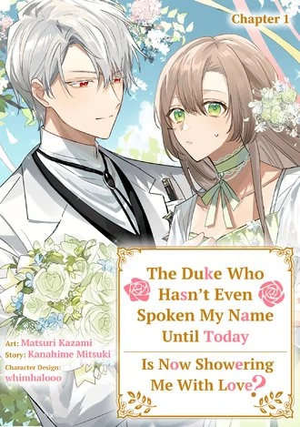 The Duke Who Hasn't Even Spoken My Name Until Today Is Now Showering Me With Love? (Official)