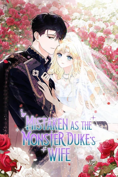 The Monster Duke Mistook Me for His Wife