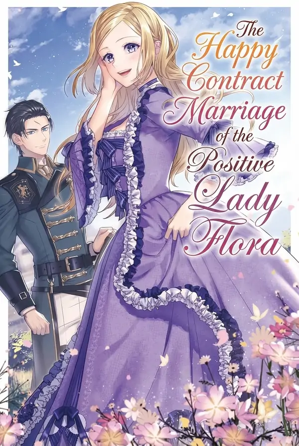 The Happy Contract Marriage of the Positive Lady Flora ( sana scans )
