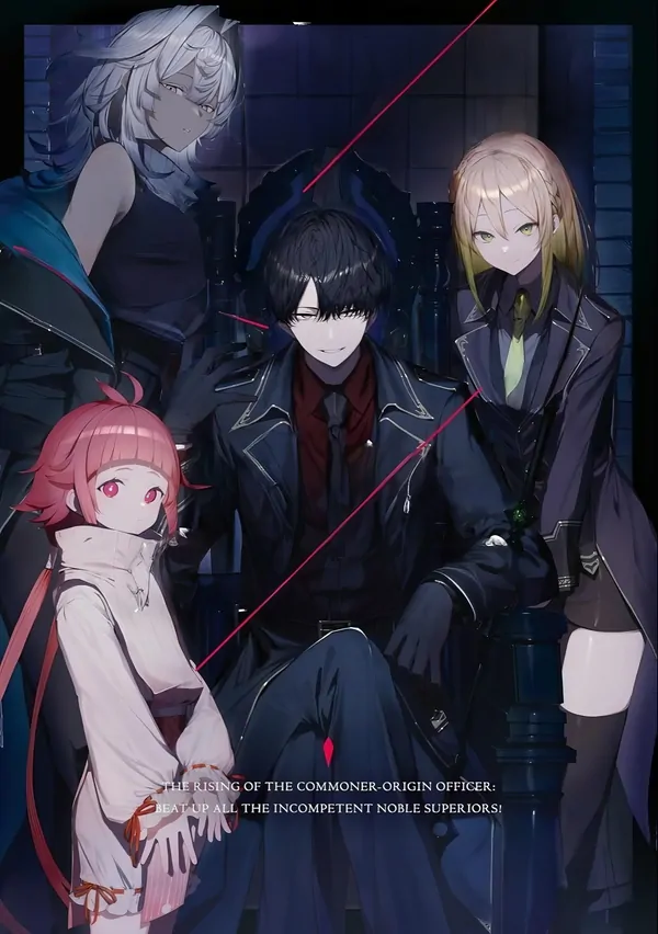 The Rising Of The Commoner-Origin Officer: Beat Up All The Incompetent Noble Superiors! [Kira Scans]