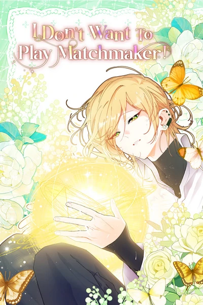I Don't Want To Play Matchmaker! [Official]