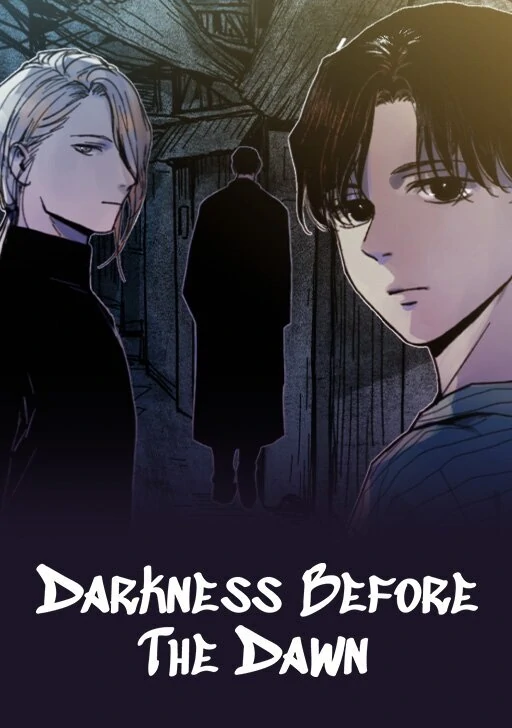 Darkness Before the Dawn Darkness Before the Dawn