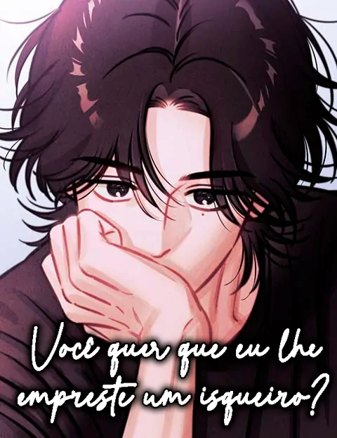 Você quer que eu lhe empreste um isqueiro? Você quer que eu lhe empreste um isqueiro?