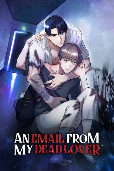 AN EMAIL FROM MY DEAD LOVER AN EMAIL FROM MY DEAD LOVER