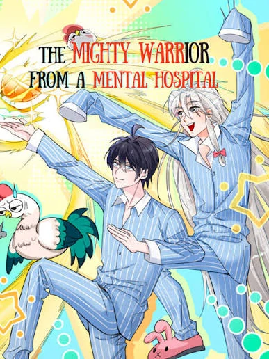 The Mighty Warrior From A Mental Hospital [Official]