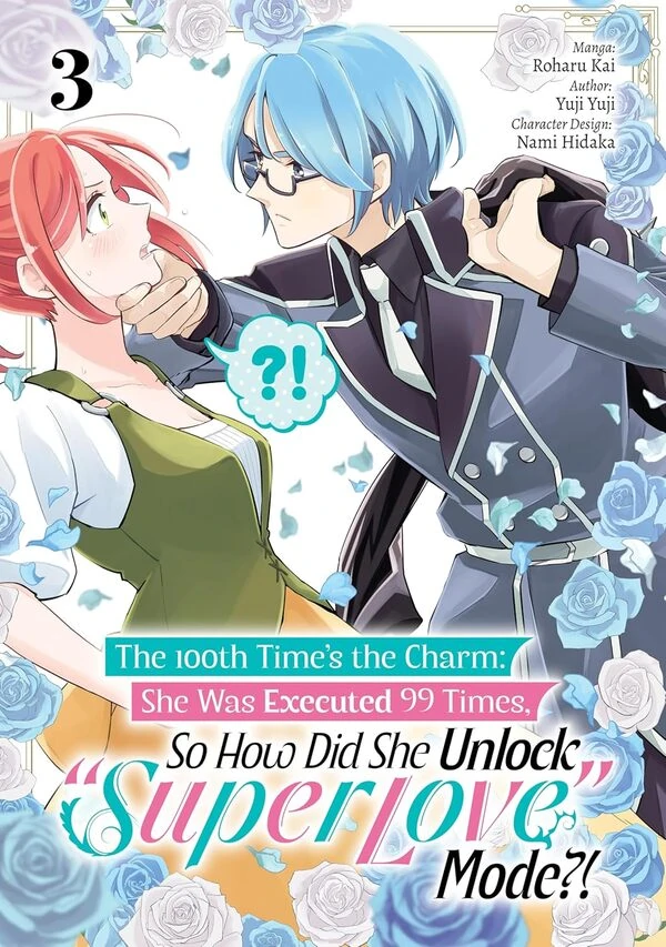 99-kai Danzaisareta Loop Reijou desu ga Konse wa "Chouzetsu Aisare Mode" desutte!? - Shin no Chikara ni Mezamete Hajimaru 100-kaime no Jinsei (Official)
