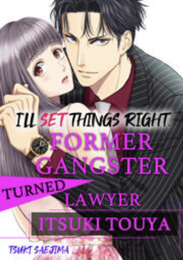 Former Gangster Turned Lawyer Itsuki Touya (Official)