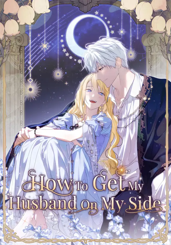 How To Get My Husband On My Side ⟬Cont. By CARRYBEANA⟭ How To Get My Husband On My Side ⟬Cont. By CARRYBEANA⟭
