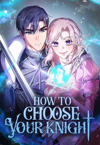 How to Choose Your Knight How to Choose Your Knight