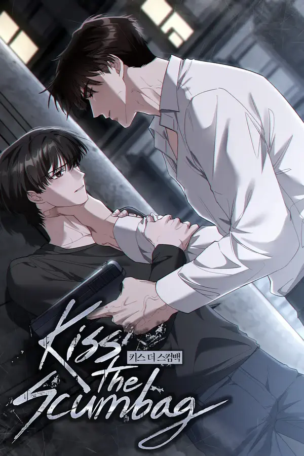 Kiss the Scumbag「𝐉𝐔𝐓𝐒𝐔 𝐒𝐂𝐀𝐍」 Kiss the Scumbag「𝐉𝐔𝐓𝐒𝐔 𝐒𝐂𝐀𝐍」