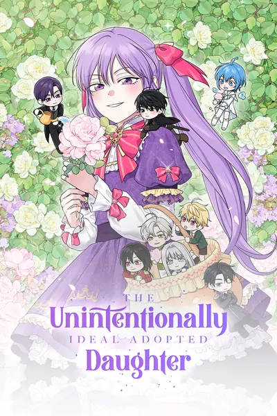 The Unintentionally Ideal Adopted Daughter The Unintentionally Ideal Adopted Daughter