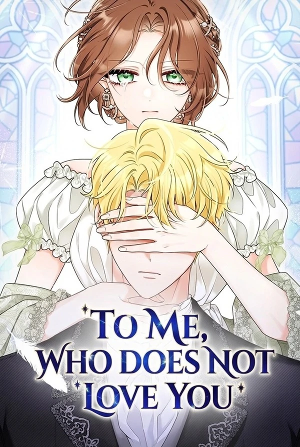 To Me, Who Does Not Love You [MagusManga]