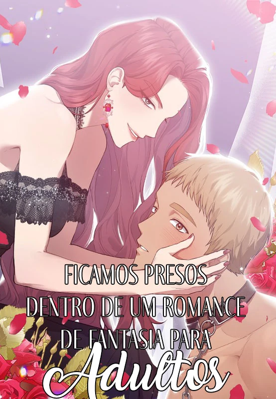 Ficamos Presos Dentro De um Romance de Fantasia Para Adultos Ficamos Presos Dentro De um Romance de Fantasia Para Adultos