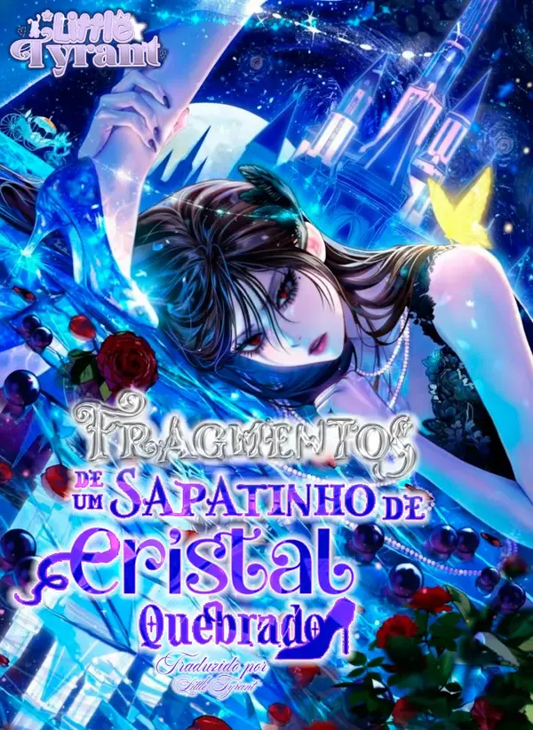 Fragmentos de um Sapatinho de Cristal Quebrado Fragmentos de um Sapatinho de Cristal Quebrado