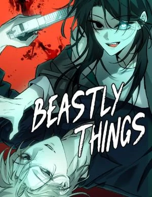 Beastly Things [BitterSweetEnd]