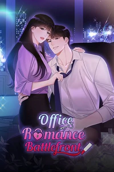 Office Romance Battlefront [Cont by Trixie]