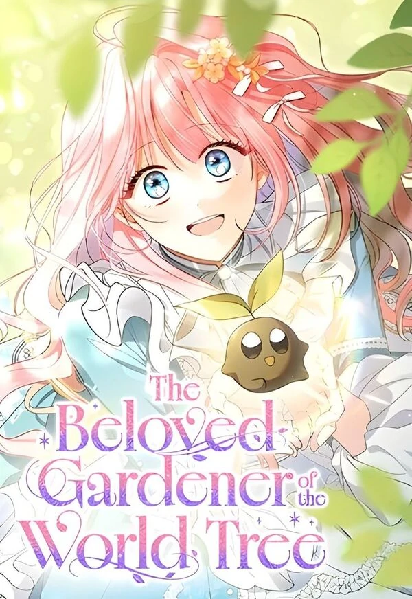 The Beloved Gardener of the World Tree [Alquimista Girl]