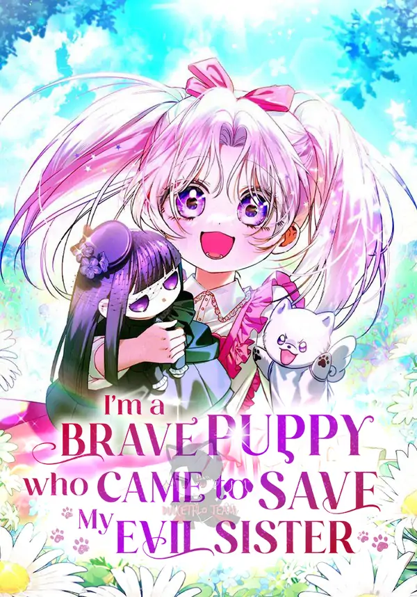 I'm A Brave Puppy Who Came to Save My Evil Sister [DulcetFlo X Alice]