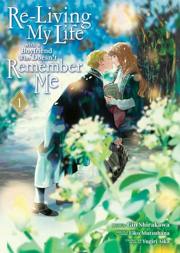 Re-Living My Life with a Boyfriend Who Doesn't Remember Me Re-Living My Life with a Boyfriend Who Doesn't Remember Me