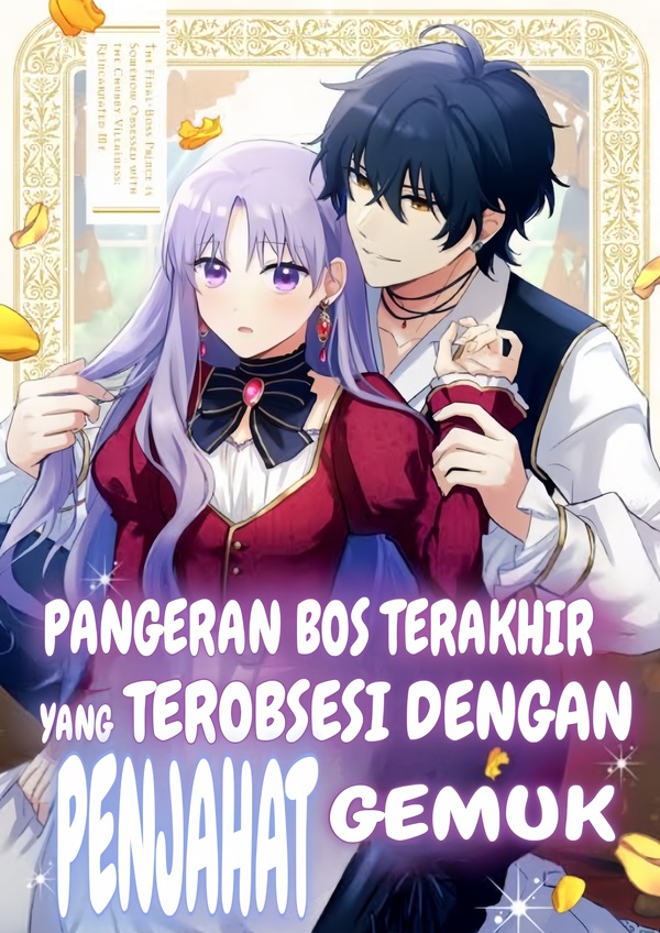 PANGERAN BOS TERAKHIR  YANG TEROBSESI DENGAN  PENJAHAT GEMUK [Chichilan]