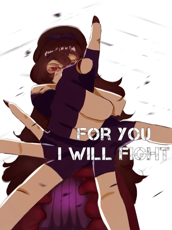 For you I will fight For you I will fight