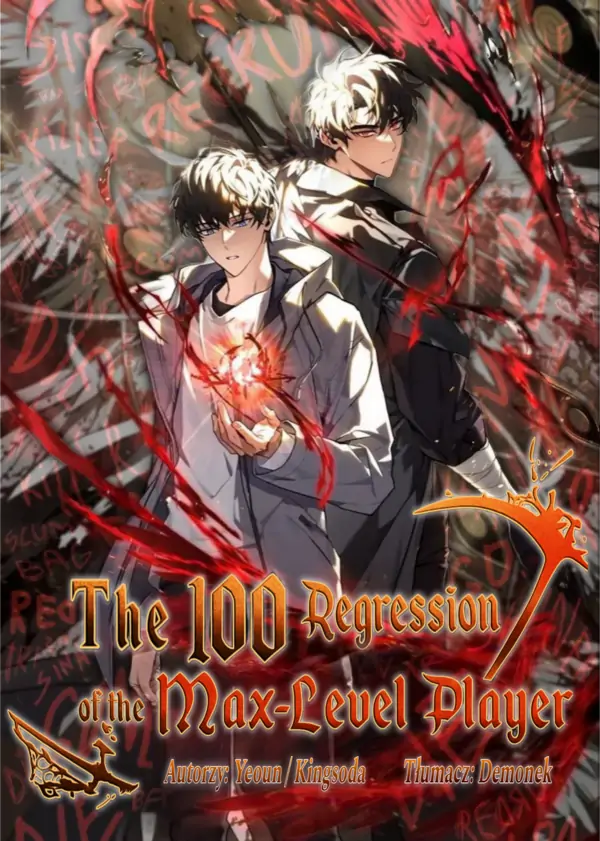 The 100th Regression of the Max-Level Player The 100th Regression of the Max-Level Player