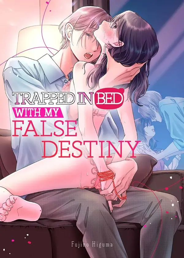Trapped in Bed With My False Destiny (Official)