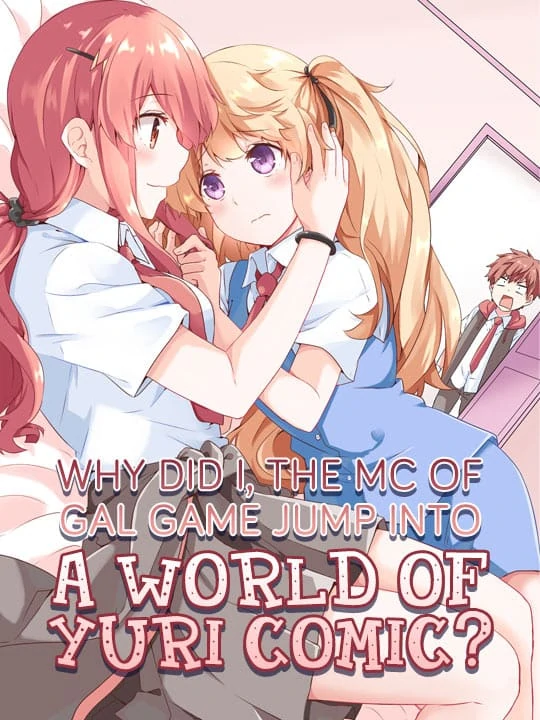 Why Did I, the MC Of Gal Game Jump Into A World Of Yuri Comic? [Valkyrie Scan]